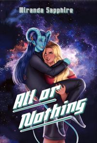 Produktbild: All or Nothing (Interstellar Attraction, #1)