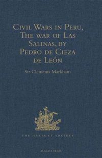 Produktbild: Civil Wars in Peru, The war of Las Salinas, by Pedro de Cieza de Leon