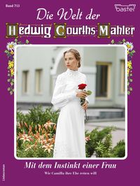 Produktbild: Die Welt der Hedwig Courths-Mahler 713