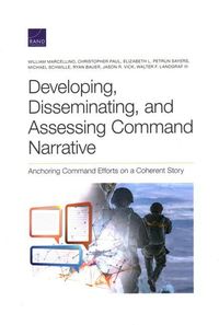 Produktbild: Developing, Disseminating, and Assessing Command Narrative