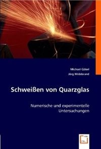 Produktbild: G&iquest;bel, M: Schwei&szlig;en von Quarzglas