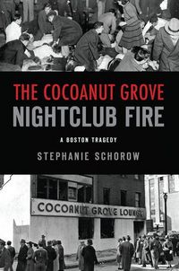 Produktbild: The Cocoanut Grove Nightclub Fire