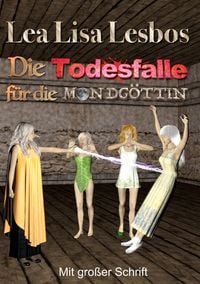 Produktbild: Die Todesfalle f&uuml;r die Mondg&ouml;ttin