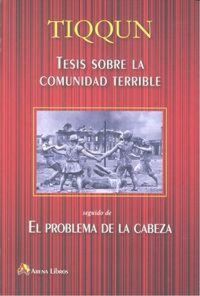 Produktbild: Tesis sobre la comunidad terrible ; seguido de El problema de la cabeza