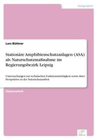 Produktbild: Station&auml;re Amphibienschutzanlagen (ASA) als Naturschutzma&szlig;nahme im Regierungsbezirk Leipzig