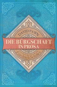 Produktbild: Die B&uuml;rgschaft in Prosa