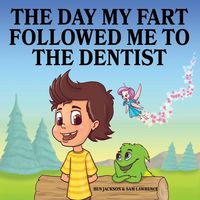 Produktbild: The Day My Fart Followed Me To The Dentist