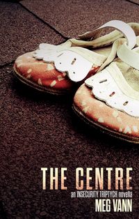 Produktbild: The Centre (The InSecurity Triptych, #2)