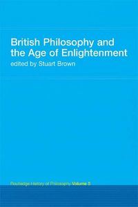 Produktbild: British Philosophy and the Age of Enlightenment