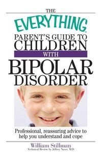 Produktbild: The Everything Parent's Guide To Children With Bipolar Disorder