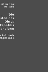 Produktbild: Tr&ouml;ltsch, A: Krankheiten des Ohres