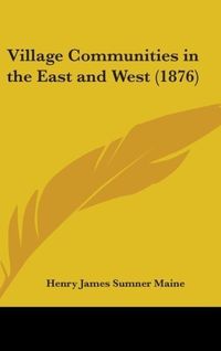 Produktbild: Village Communities In The East And West (1876)