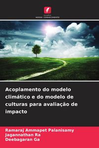 Produktbild: Acoplamento do modelo clim&aacute;tico e do modelo de culturas para avalia&ccedil;&atilde;o de impacto
