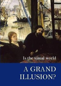 Produktbild: Is the Visual World a Grand Illusion?