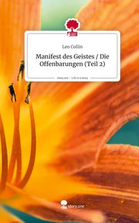 Produktbild: Manifest des Geistes / Die Offenbarungen (Teil 2). Life is a Story - story.one