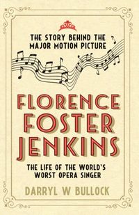 Produktbild: Bullock, D: Florence Foster Jenkins