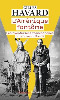 Produktbild: L'Am&eacute;rique fant&ocirc;me