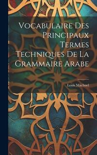 Produktbild: Vocabulaire Des Principaux Termes Techniques De La Grammaire Arabe