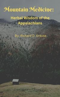 Produktbild: Mountain Medicine: Herbal Wisdom of the Appalachians