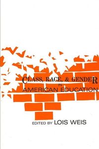 Produktbild: Class, Race, and Gender in American Education