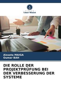 Produktbild: Die Rolle der Projektpr&uuml;fung bei der Verbesserung der Systeme