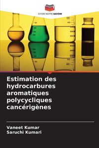 Produktbild: Estimation des hydrocarbures aromatiques polycycliques canc&eacute;rig&egrave;nes