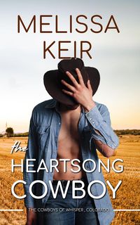 Produktbild: The Heartsong Cowboy (The Cowboys of Whisper Colorado, #1)