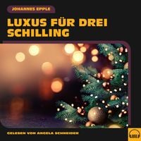 Produktbild: Luxus f&uuml;r drei Schilling