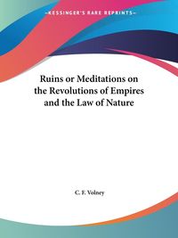 Produktbild: Ruins or Meditations on the Revolutions of Empires and the Law of Nature