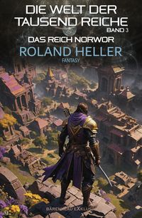 Produktbild: Die Welt der Tausend Reiche, Band 3: Das Reich Norwor