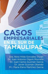 Produktbild: Casos Empresariales En El Sur De Tamaulipas