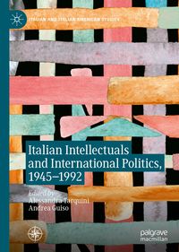 Produktbild: Italian Intellectuals and International Politics, 1945-1992