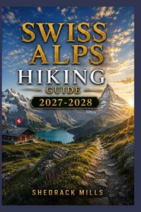 Produktbild: Swiss Alps Hiking Guide 2027-2028