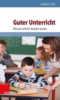 Produktbild: Guter Unterricht: Was wir wirklich dar&uuml;ber wissen