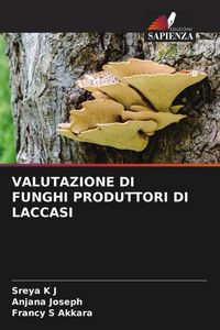 Produktbild: Valutazione Di Funghi Produttori Di Laccasi
