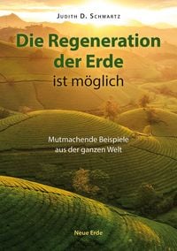 Produktbild: Die Regeneration der Erde ist m&ouml;glich