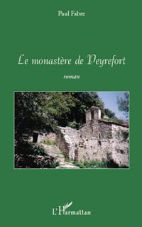 Produktbild: Le monastEre de peyrefort