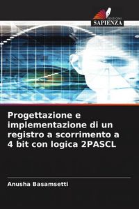 Produktbild: Progettazione e implementazione di un registro a scorrimento a 4 bit con logica 2PASCL