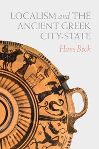 Produktbild: Localism and the Ancient Greek City-State