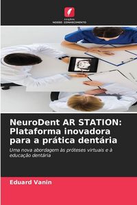 Produktbild: NeuroDent AR STATION: Plataforma inovadora para a pr&aacute;tica dent&aacute;ria