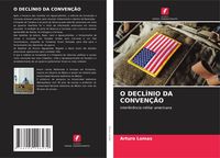 Produktbild: O Decl&iacute;nio Da Conven&ccedil;&atilde;o