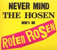 Produktbild: Never Mind The Hosen-Here's Die Roten Rosen