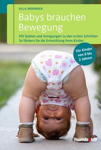 Bild vom Artikel Babys brauchen Bewegung vom Autor Ulla Nedebock