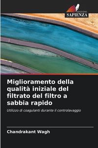 Produktbild: Miglioramento della qualit&agrave; iniziale del filtrato del filtro a sabbia rapido