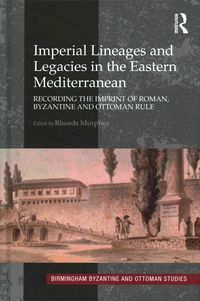 Produktbild: Murphey, D: Imperial Lineages and Legacies in the Eastern Me
