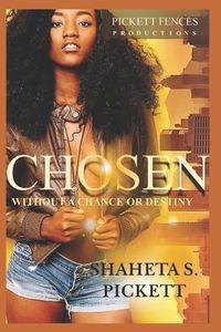Produktbild: Chosen: Without a Chance or Destiny