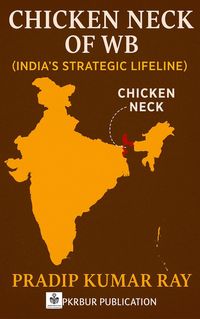Produktbild: Chicken Neck of WB (India's Strategic Lifeline)