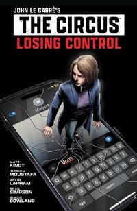 Produktbild: John Le Carre's: The Circus--Losing Control Volume 1 (Graphic Novel)