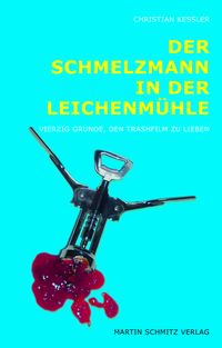 Produktbild: Der Schmelzmann in der Leichenm&uuml;hle