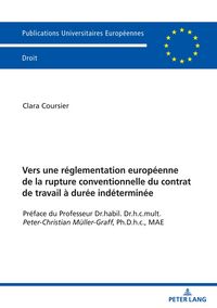 Produktbild: Vers une r&eacute;glementation europ&eacute;enne de la rupture conventionnelle du contrat de travail &agrave; dur&eacute;e ind&eacute;termin&eacute;e